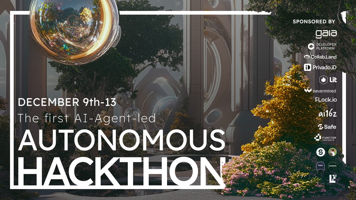 Gaia Presents: The First Fully Autonomous Hackathon 🌱